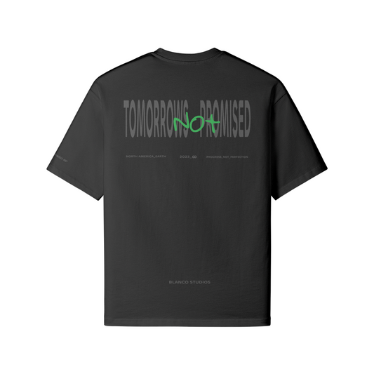 TOMORROWS NOT PROMISED TEE - BLACK