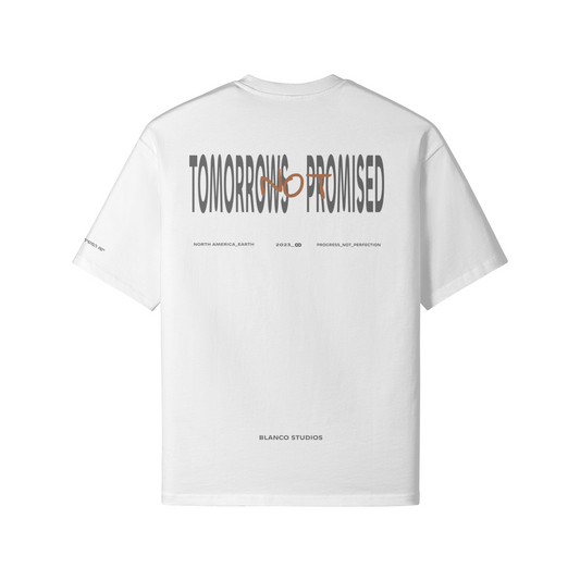 TOMORROWS NOT PROMISED TEE - WHITE